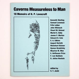 Item #338 Caverns Measureless to Man: 18 Memoirs of H. P. Lovecraft. The Kleicomolo (1919),...