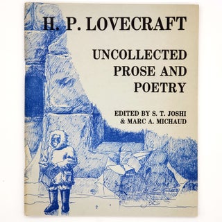 Item #339 Uncollected Prose and Poetry. H. P. Lovecraft
