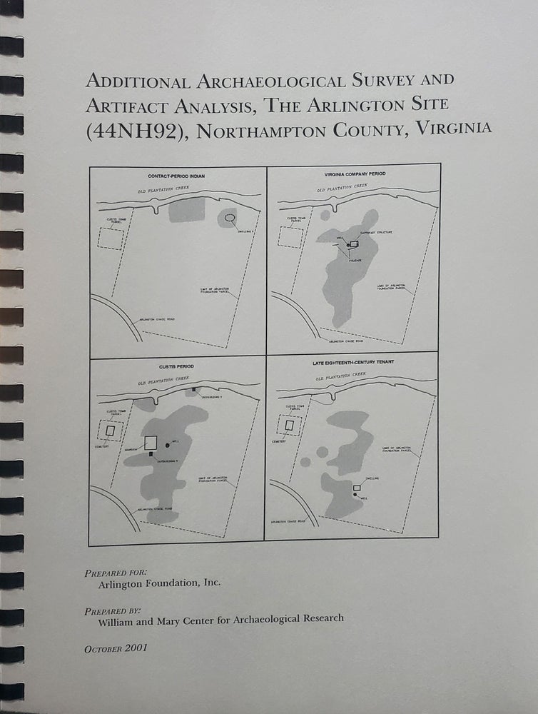 Item #364 Additional Archaeological Survey and Artifact Analysis, The Arlington Site (44NH92), Northampton County, Virginia. Joe B. Jones.