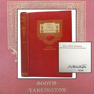His Own People [Inscribed}. Booth Tarkington.