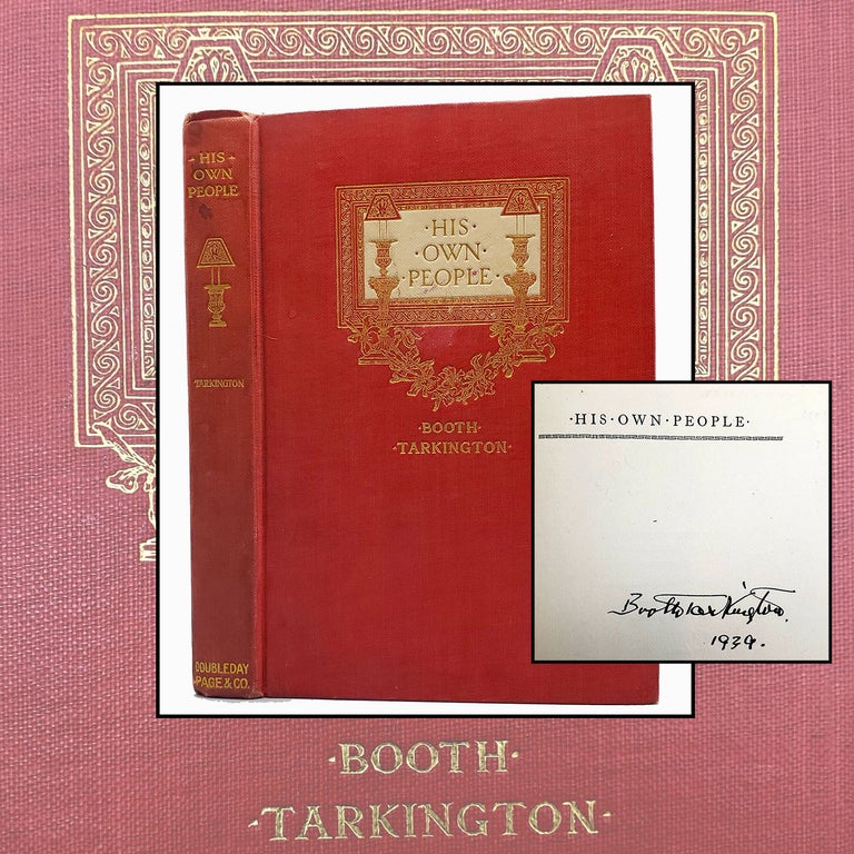 Item #38 His Own People [Inscribed}. Booth Tarkington.