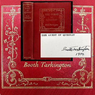 Item #39 The Guest of Quesnay [Inscribed}. Booth Tarkington