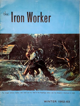 Item #419 The Iron Worker, Volume XXVII, number 1 (Winter 1962-63). J. Paul Hudson, Arnold...