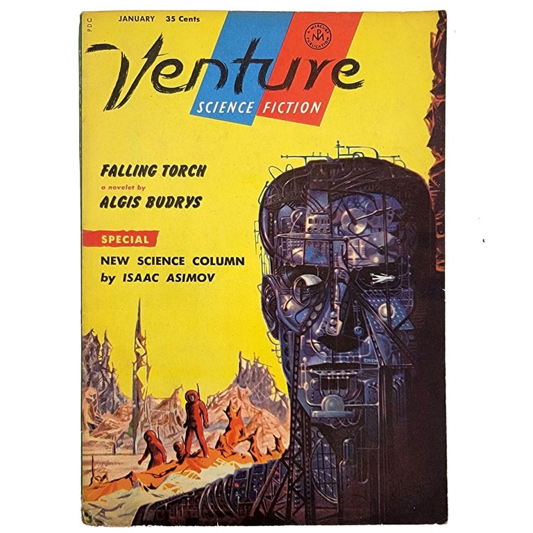 Item #469 Venture Science Fiction Magazine, Volume 2, Number 1 (January 1958) featuring the novelet Falling Torch as well as Skin Game, Robots Should be Seen, The End of Winter, New Moon, The Meddler, The Enemy, and the columns Science and Venturing's. Algis Budrys, Lester Del Rey Isaac Asimov, William Scarff, James E. Gunn, Doug Morrisey Theodore Sturgeon, Damon Knight, John Novotny.