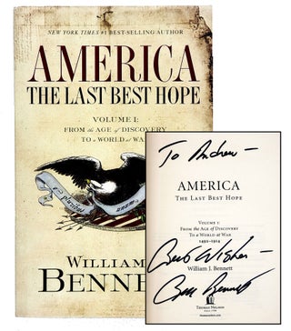 Item #553 America The Last Best Hope Volume I: From the Age of Discovery to a World of War....