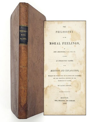 Item #560 The Philosophy of the Moral Feelings. John Abercrombie
