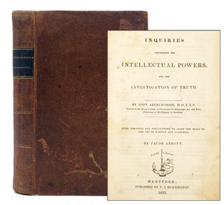 Item #569 Inquiries Concerning the Intellectual Powers, and the investigation of truth. John...