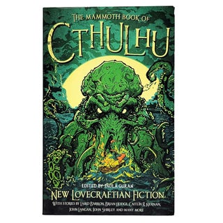 Item #647 The Mammoth Book of Cthulhu. Paula Guran, John Shirley, Brian Hodge Laird Barron,...