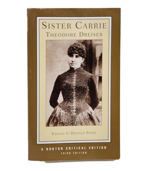 Item #668 Sister Carrie [A Norton Critical Edition]. Theodore Dreiser