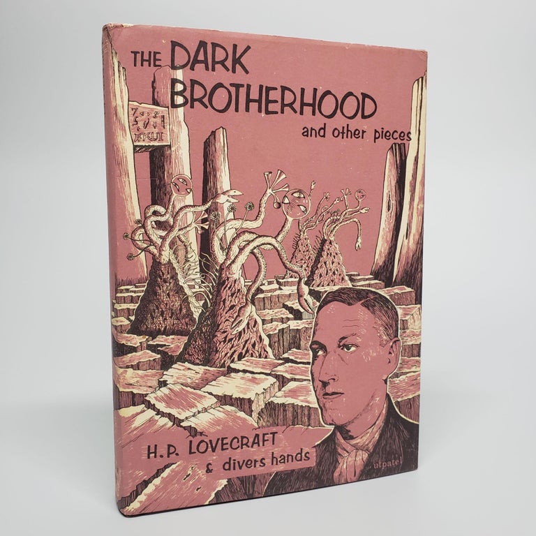 Item #67 The Dark Brotherhood and Other Pieces. H. P. Lovecraft.