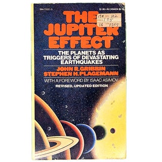 Item #800 The Jupiter Effect: The Planets as Triggers of Devastating Earthquakes. John R....