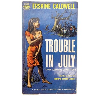 Item #802 Trouble in July (S1608). Erskine Caldwell