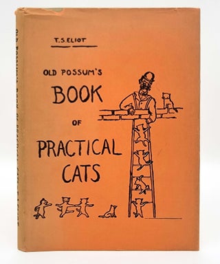 Item #811 Old Possum's Book of Practical Cats. T. S. Eliot, Thomas Stearns