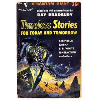 Item #835 Timeless Stories for Today and Tomorrow [A944]. Ray Bradbury