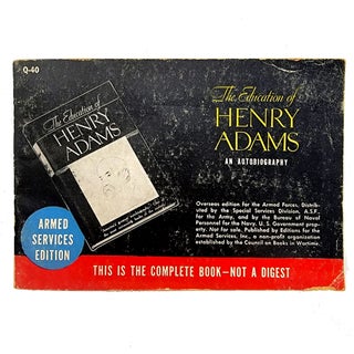 Item #846 The Education of Henry Adams: An Autobiography. Henry Adams