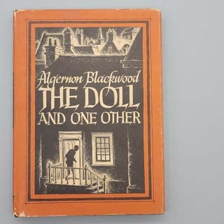 Item #88 The Doll and One Other. Algernon Blackwood