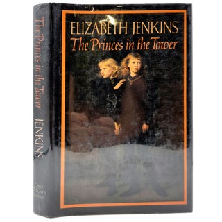 Item #923 The Princes in the Tower. Elizabeth Jenkins