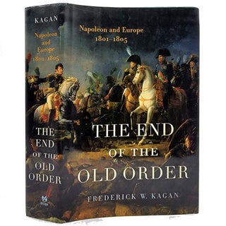 Item #928 The End of the Old Order. Frederick W. Kagen