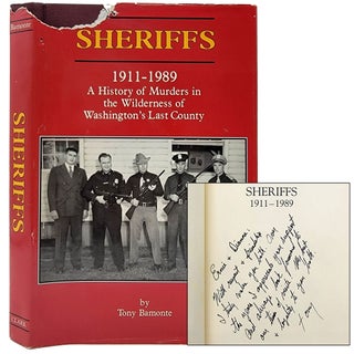 Item #976 Sheriffs (1911-1989): A History of Murders in the Wilderness of Washington's Last...